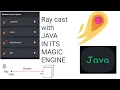 Ray cast in it s magic with java