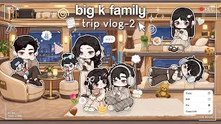 BIG K FAMILY TRIP VLOG-2ππ || GAME WORLD AESTHETIC STORY π¦’π§Ίβ¨ || DRAMA