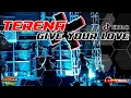 Dj remix Terena X I give your love _Samhus production 69 project