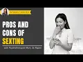 Pros and Cons of Sexting