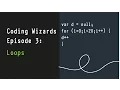 Coding Wizards Episode 3 - Loops