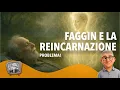 Lagu Faggin e la reincarnazione: problema!