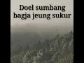 Download Lagu Doel sumbang || bagja jeung sukur
