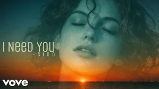 sion i need you official song 