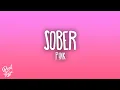 Download Lagu P!NK - Sober