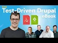 Talking Drupal - Test-Driven Drupal eBook