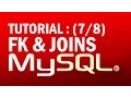 mysql tutorial for beginners Foreign Keys FK Joins