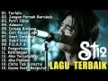 ST12 Setia Band Full Album Terbaik Sepanjang Masa – Lagu Nostalgia \u0026 Hits Pilihan