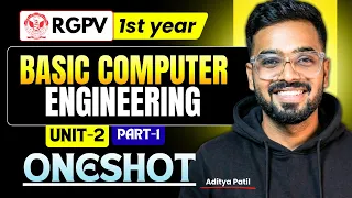Unit 2 Complete in 1 Part-1 Basic Computer Engineering RGPV B Tech Semester Exams