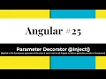 Angular - Parameter Decorator Inject
