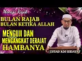 Bulan RAJAB Bulan Ketika Allah Menguji Dan Mengangkat DERAJAT HAMBANYA - Ustad Adi Hidayat
