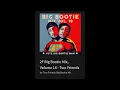 2F Big Bootie Mix Volume 18 - Two Friends