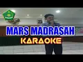 Download Lagu MARS MADRASAH KARAOKE