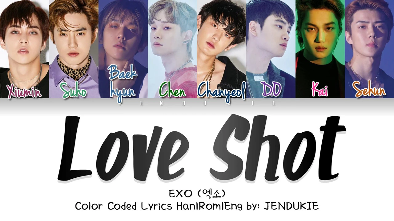 EXO (엑소) - 'Love Shot (Color Coded Lyrics Han|Rom|Eng) |Jendukie