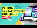 Python Syntax and Basic Data Types - Strings Numbers and Booleans