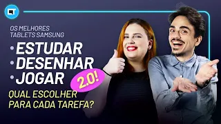 Os melhores TABLETS Samsung: qual escolher para estudar, desenhar e jogar? Versão 2.0!