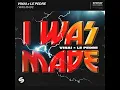 I Was Made (Extended Mix)