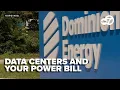 Are AI data centers in Virginia raising your electric bill Dominion Energy responds