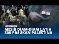 Download Lagu Bukan Hamas, Mesir Beri Latihan Militer Kepada 300 Personel Fatah