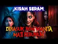 Lagu KISAH SERAM | DIRASUK ROH KEKASIH YANG DIBUNUUH | JIN QORIN MENGILAI DAN AJAK MAIN SOROK SOROK‼️