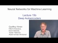 Lecture 15B Deep Autoencoders
