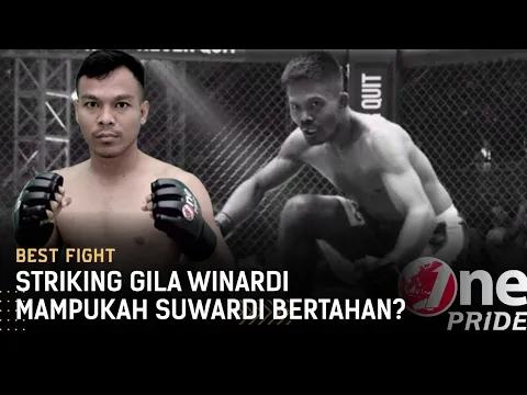 Striking Gila Winardi! Mampukah Suwardi Menahan Gempuran Winardi? | Best Fight One Pride MMA