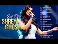 Lagu Best of Shreya Ghoshal Songs | Tum Kya Mile | Jaadu Hai Nasha | Ve Kamleya | Non-Stop Playlist