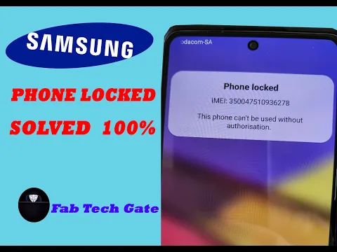 Download MP3 Phone Locked |This Phone Can't Be used Without Authorization Samsung Android Solve Problems
