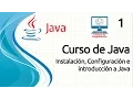 Java Course - 1 Installation Configuration and Introduction to Java
