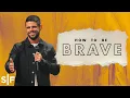 Download Lagu How To Be Brave: A Strategy To Win The Battle Within | Steven Furtick
