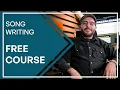 Free Songwriting Course for Beginners Creative Development Tutorial