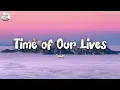 Download Lagu TIME OF OUR LIVES - Chawki (Lyrics)