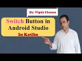 Switch Button in Android Studio