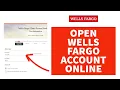 How to Open Wells Fargo Bank Account Online STEP-BY-STEP