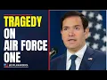 He s Dead - Rubio Reveals Emergency On Board Air Force One