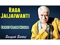 Download Lagu Raga Jaijaiwanti | Pandit Rajan Mishra (Album: Sangeet Sartaj - Rajan \u0026 Sajan Mishra) | Music Today