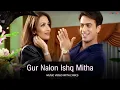 Download Lagu Gur Nalon Ishq Mitha (Music Video)  - Bally Sagoo Ft Malkit Singh | Malaika Arora | Jas Arora