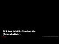 BLR feat. MVRT - Comfort Me (Extended Mix)
