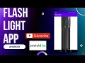 create flash light app create flashlight app android studio android studio tutorial
