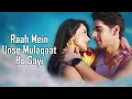 Download Lagu Raah Mein Unse (LYRICS) - Dev Negi | Deeksha Toor | Akkshith Sukhija | Sanchi Rai | Manoj Yada