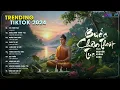 Download Lagu [ VỀ MIỀN ĐẤT PHẬT ] BƯỚC CHÂN THOÁT TỤC -  KẺ PHÀM PHU - NHÂN SINH QUÁN - PHÁP TA BÀ