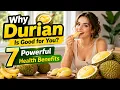 Why Durian Is Good for You 7 Powerful Health Benefits