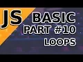 JavaScript Basic Tutorial Loops Part 10