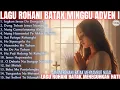 Album Rohani Batak Penyejuk Hati ||Minggu Adven I||Menyambut Natal 25 Desember 2025