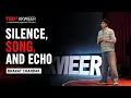 Silence Song and Echo Bharat Chandak TEDxKKWIEER