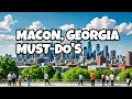Top Things to Do in Macon Georgia