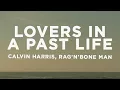 Download Lagu Calvin Harris, Rag'n'Bone Man - Lovers In A Past Life (Lyrics)