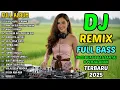 Download Lagu 🔊REMIX FULL BASS DJ TIKTOK 2025💥NONSTOP VIRAL HITS TERBARU