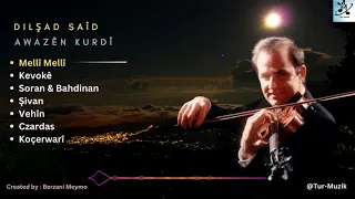 دلشاد سعيد موسيقة كردية هادئة Dilshad Saeed Awazên Kurdî 