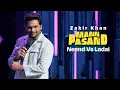 Lagu Zakir Khan | Neend Vs Ladai | MannPasand | Uncut